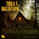 [Finnish] - Yksi hyvää, toinen pahaa Audiobook