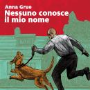 [Italian] - Nessuno conosce il mio nome Audiobook
