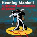 [Italian] - Il ritorno del maestro di danza Audiobook