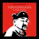[Italian] - Yeruldelgger 3. La morte nomade Audiobook