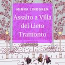 [Italian] - Assalto a Villa del Lieto Tramonto Audiobook