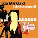 [Italian] - I dodici sospetti - 3. Le inchieste di Annika Bengtzon Audiobook
