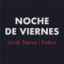Noche de viernes Audiobook