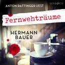 [German] - Fernwehträume: Chefober Leopolds erster Fall Audiobook