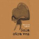 [Spanish] - Sola otra vez Audiobook