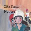 [Italian] - Noi tre Audiobook
