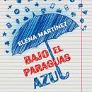 Bajo el paraguas azul Audiobook