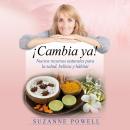 [Spanish] - ¡Cambia ya! Audiobook