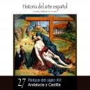 Pintura del siglo XV: Andalucía y Castilla Audiobook