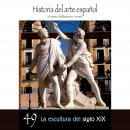 [Spanish] - La escultura del siglo XIX Audiobook