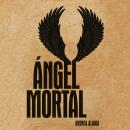 [Spanish] - Angel mortal Audiobook