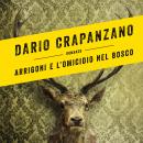 [Italian] - Arrigoni e l'omicidio nel bosco Audiobook