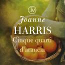 [Italian] - Cinque quarti di arancia Audiobook