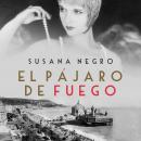 [Spanish] - El pájaro de fuego Audiobook