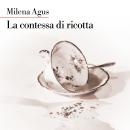 [Italian] - La contessa di ricotta Audiobook