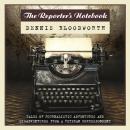 The Reporter's Notebook Audiobook