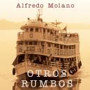 Otros rumbos Audiobook