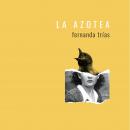 [Spanish] - La azotea Audiobook