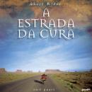 [Portuguese] - Ghost Rider - A Estrada da Cura: A estrada da cura Audiobook