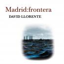 Madrid; Frontera Audiobook