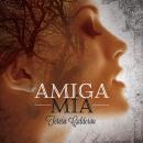 [Spanish] - Amiga mía Audiobook