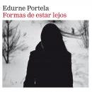 [Spanish] - Formas de estar lejos Audiobook