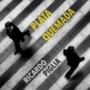 [Spanish] - Plata quemada Audiobook