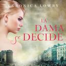 [Spanish] - La dama se decide Audiobook