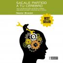 Sácale partido a tu cerebro Audiobook