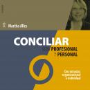 Conciliar vida profesional y personal Audiobook