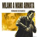 [Italian] - Milano a mano armata Audiobook