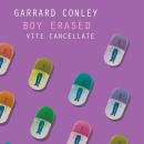 [Italian] - Boy Erased. Vite cancellate Audiobook