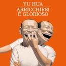 [Italian] - Arricchirsi è glorioso Audiobook