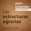 [Spanish] - Las estructuras Agrarias