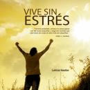 [Spanish] - Vive sin estrés Audiobook