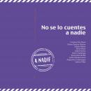 [Spanish] - No se lo cuentes a nadie Audiobook