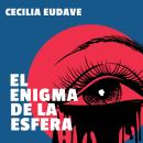[Spanish] - El enigma de la esfera Audiobook