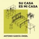 [Spanish] - Su casa es mi casa Audiobook