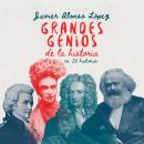 Grandes genios de la historia en 25 historias Audiobook