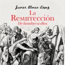 La resurrección Audiobook