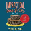 Impractical Uses of Cake Audiobook