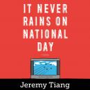 It Never Rains on National Day Audiobook
