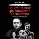 Política y delito. Los testimonios que hundieron a Santofimo Audiobook