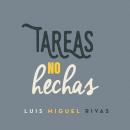[Spanish] - Tareas no hechas Audiobook