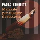 [Italian] - Manuale per ragazze di successo Audiobook