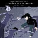 [Spanish] - Historias entre tumbas, tomo II: Los niños en las paredes Audiobook