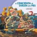[Spanish] - A Cenicienta le duelen los pies Audiobook