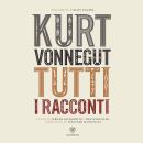[Italian] - Tutti i racconti 7 - Il direttore della banda; Il futuro Audiobook