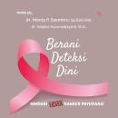 [Indonesian] - Berani Deteksi Dini: Hindari Hoax Kanker Payudara! Audiobook