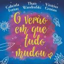[Portuguese] - O verão em que tudo mudou Audiobook